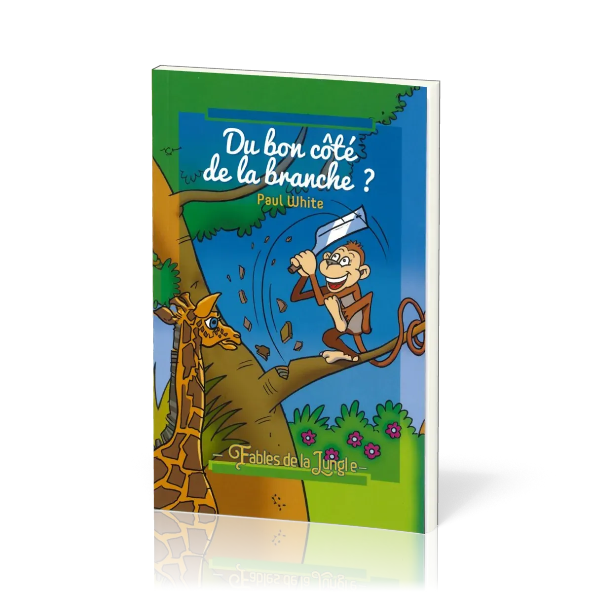 DU BON COTE DE LA BRANCHE - FABLES DE LA JUNGLE VOL. 2
