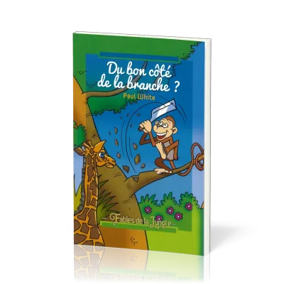 DU BON COTE DE LA BRANCHE - FABLES DE LA JUNGLE VOL. 2