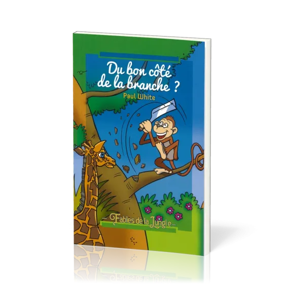 DU BON COTE DE LA BRANCHE - FABLES DE LA JUNGLE VOL. 2