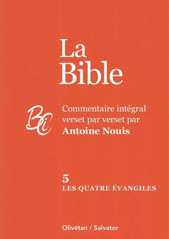 QUATRE EVANGILES - BIBLE TOME 5