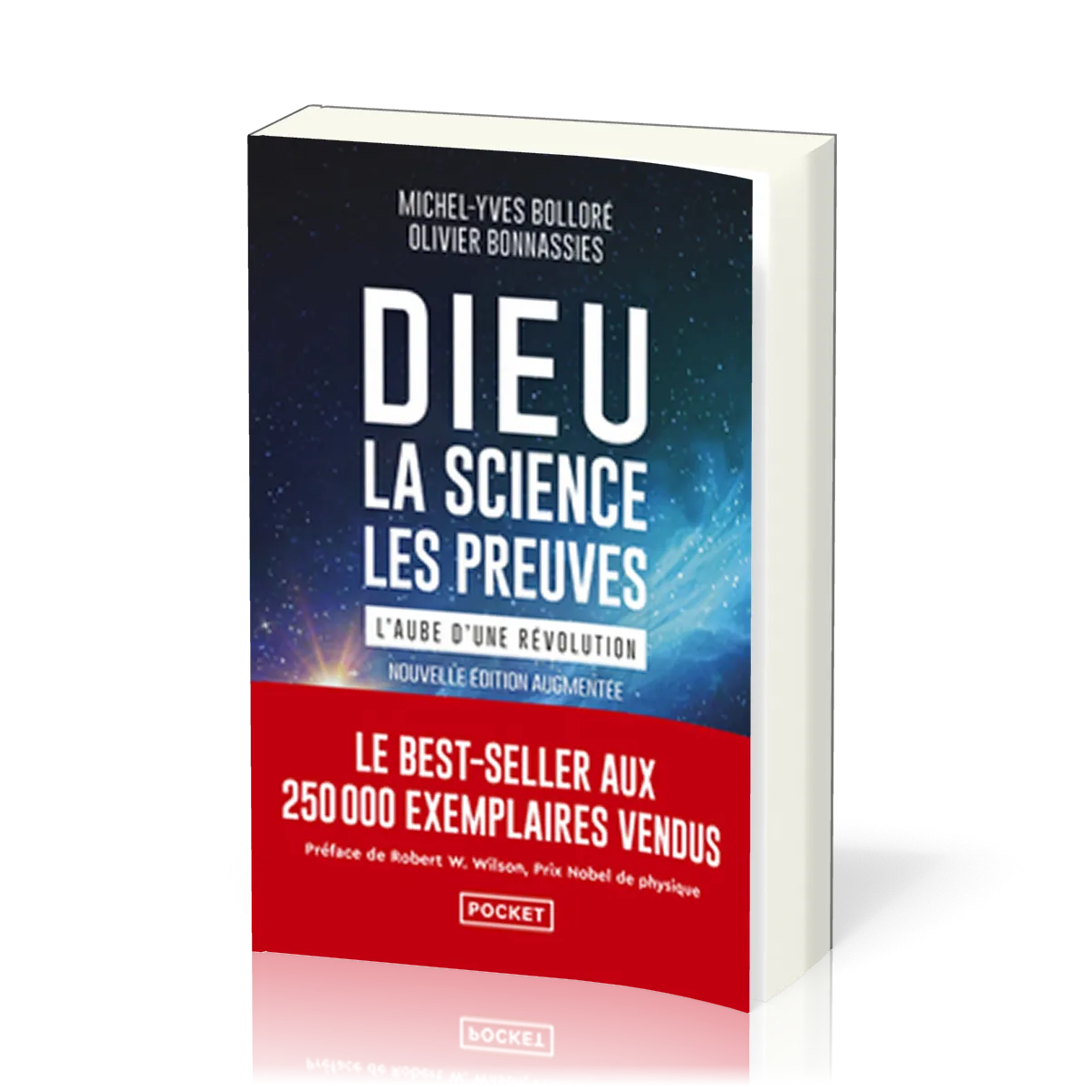 DIEU, LA SCIENCE, LES PREUVES - L'AUBE D'UNE REVOLUTION (POCHE)