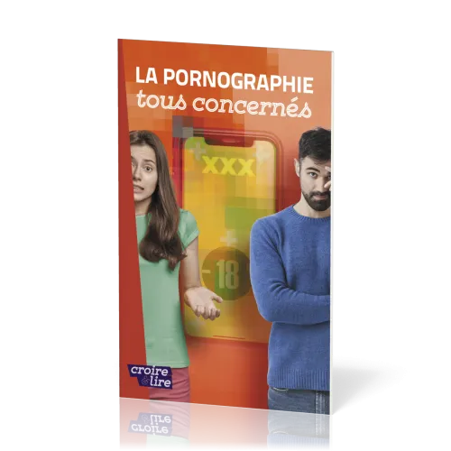 PORNOGRAPHIE (LA) - TOUS CONCERNES