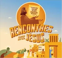 RENCONTRES AVEC JESUS - JEU RENCONTRES AVEC JESUS - JEU