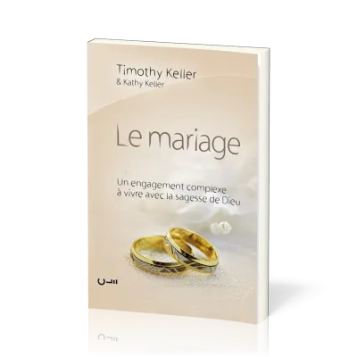 MARIAGE (LE) BROCHE- UN ENGAGEMENT COMPLEXE A VIVRE AVEC LA SAGESSE DE DIEU