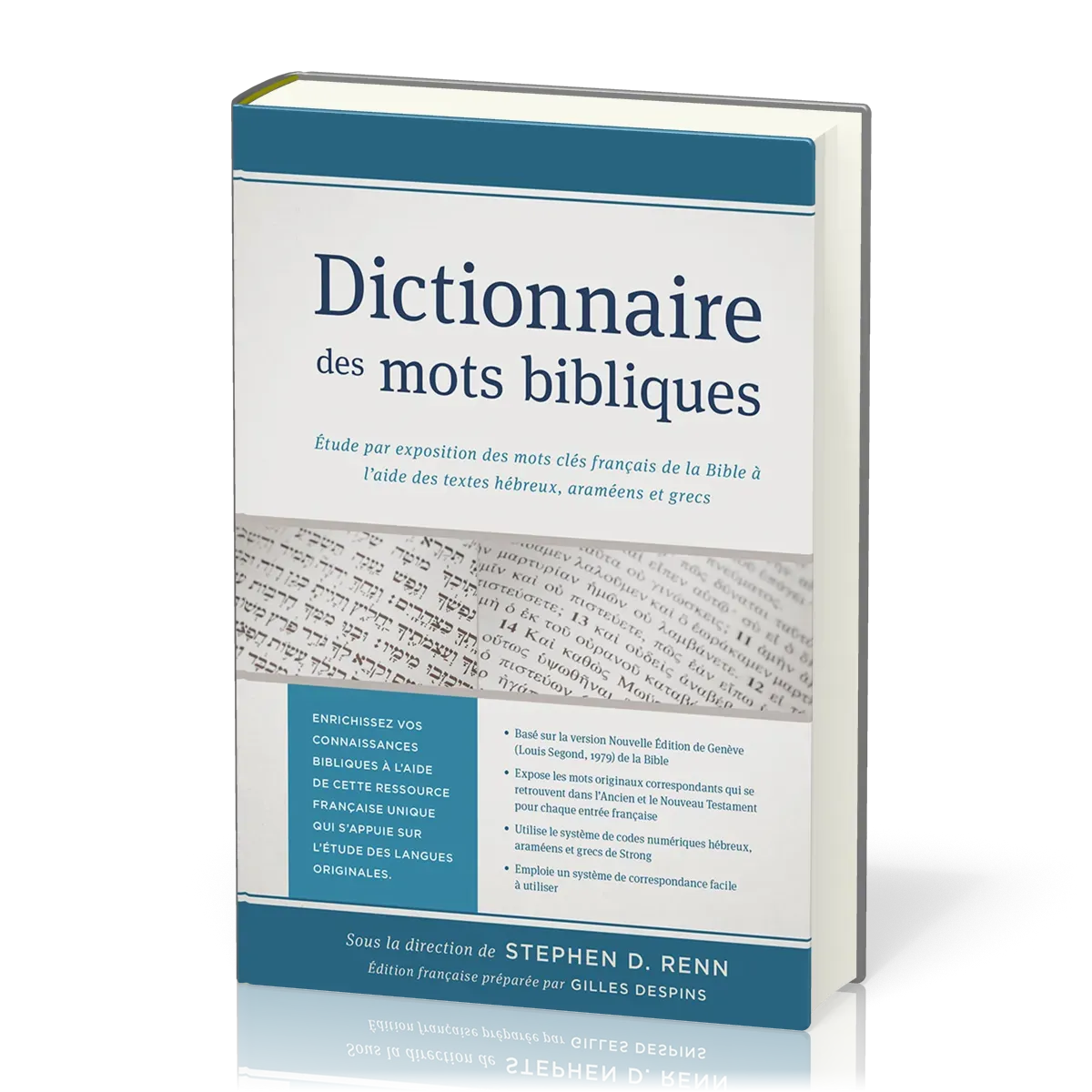 DICTIONNAIRE DES MOTS BIBLIQUES - ETUDE PAR EXPOSITION DES MOTS CLES FRANCAIS DE LA BIBLE A L'AIDE D