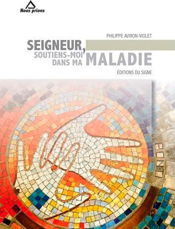 SEIGNEUR SOUTIENS-MOI DANS MA MALADIE