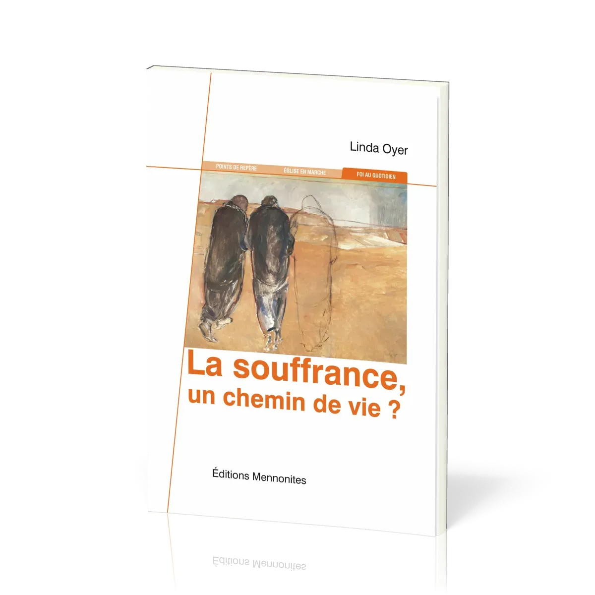 SOUFFRANCE UN CHEMIN DE VIE (LA)