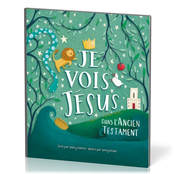 JE VOIS JESUS - DANS L'ANCIEN TESTAMENT