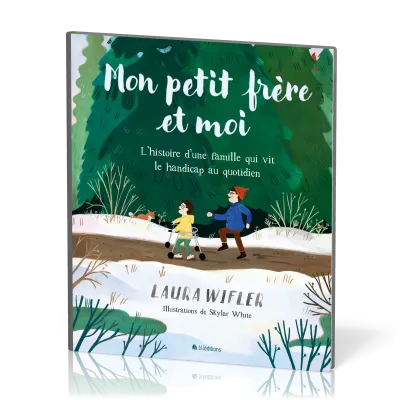 MON PETIT-FRERE ET MOI - L'HISTOIRE D'UNE FAMILLE QUI VIT LE HANDICAP AU QUOTIDIEN
