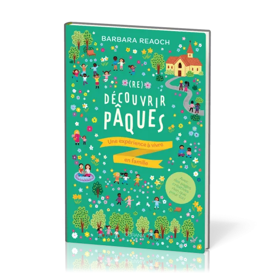 (RE)DECOUVRIR PAQUES - UNE EXPERIENCE A VIVRE EN FAMILLE