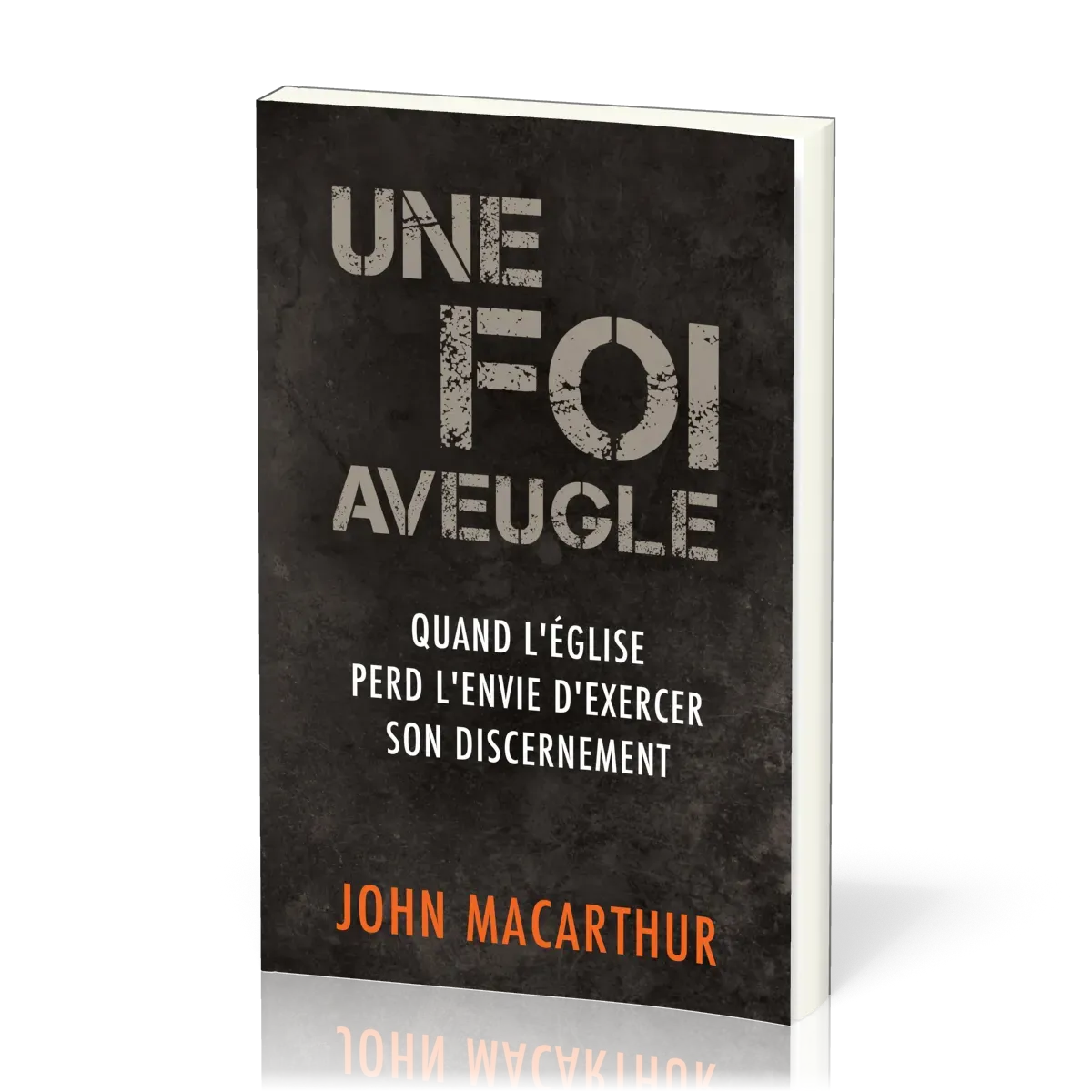 UNE FOI AVEUGLE - QUAND L'EGLISE PERD SON ENVIE D'EXCERCER SON DISCERNEMENT