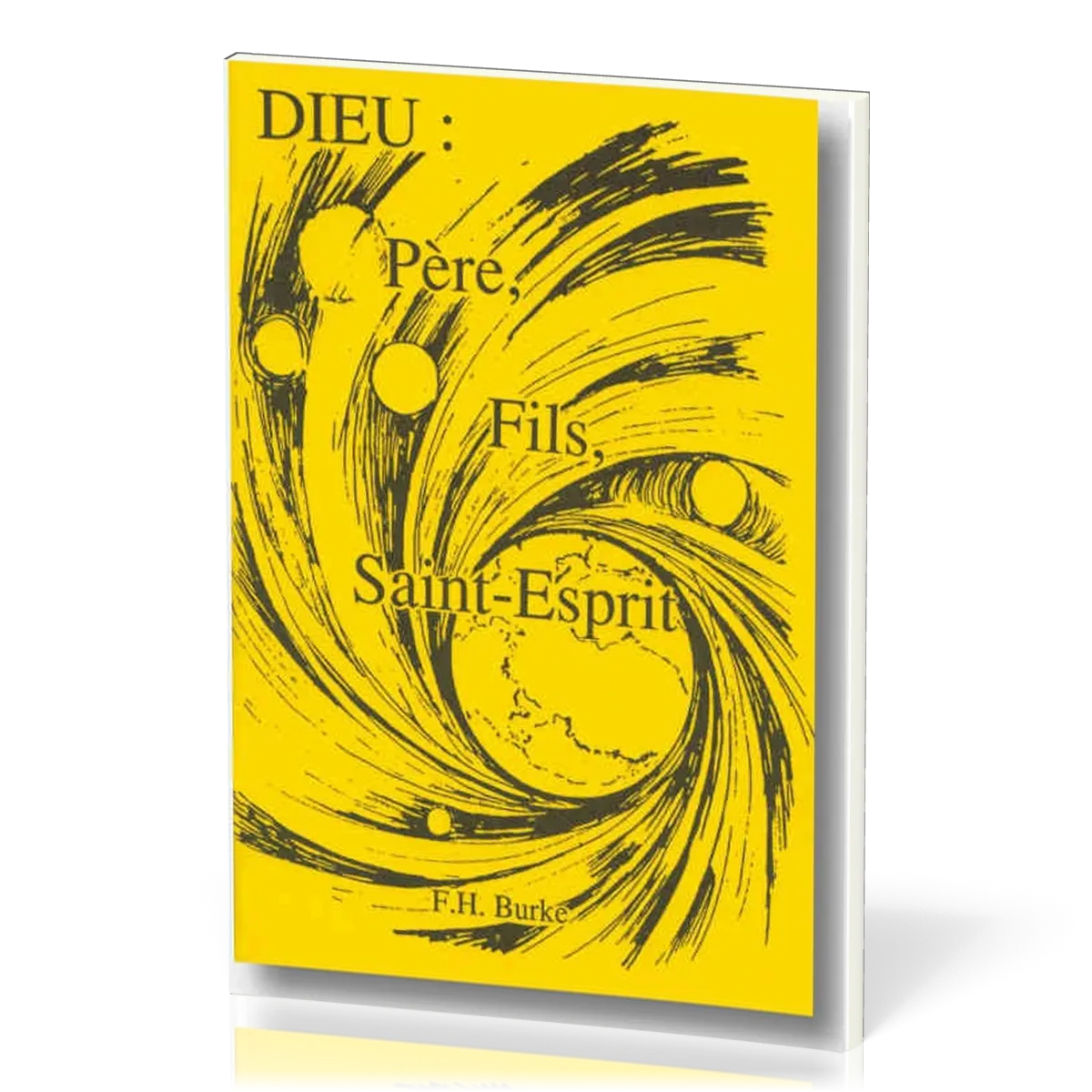 DIEU : PERE FILS ET SAINT-ESPRIT