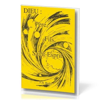 DIEU : PERE FILS ET SAINT-ESPRIT