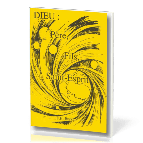 DIEU : PERE FILS ET SAINT-ESPRIT