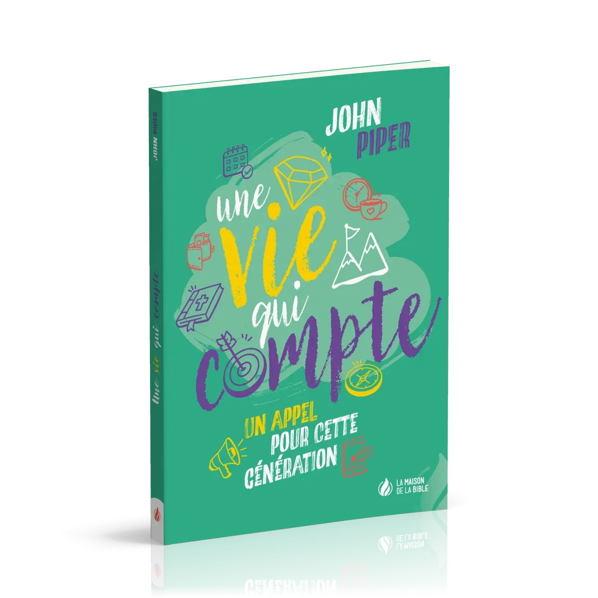 UNE VIE QUI COMPTE - UN APPEL POUR CETTE GENERATION