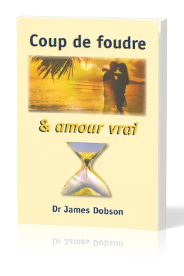 COUP DE FOUDRE ET AMOUR VRAI