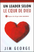 UN LEADER SELON LE COEUR DE DIEU