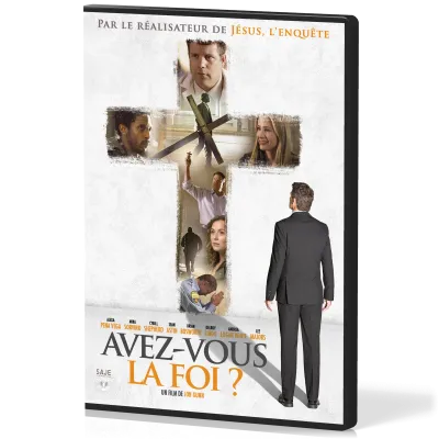 AVEZ-VOUS LA FOI ?