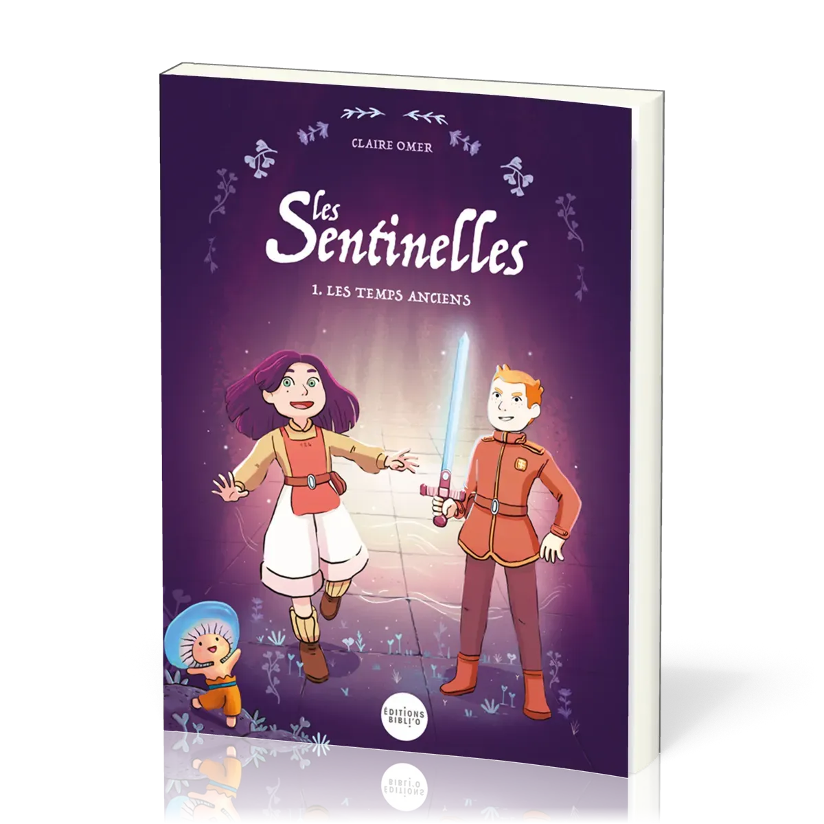 SENTINELLES (LES) - TOME 1 - LES TEMPS ANCIENS