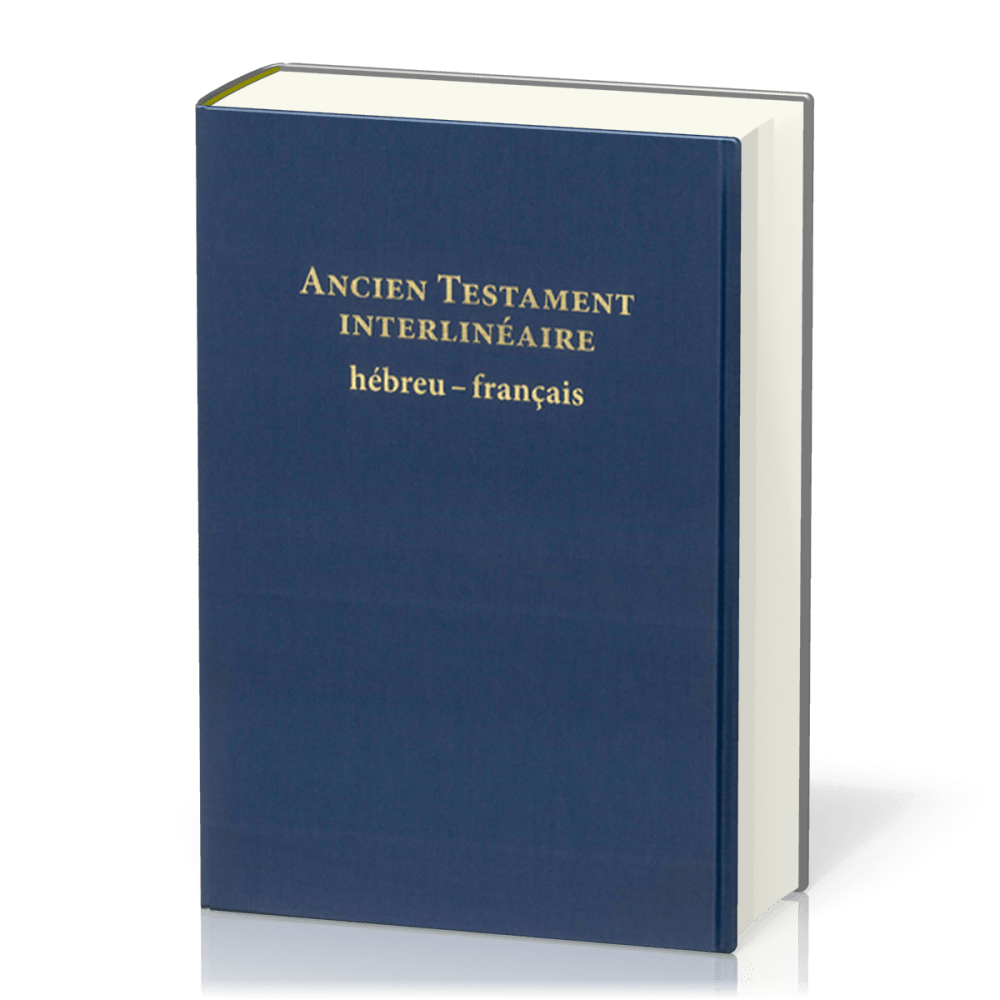 ANCIEN TESTAMENT INTERLINEAIRE HEBREU-FRANCAIS RIGIDE