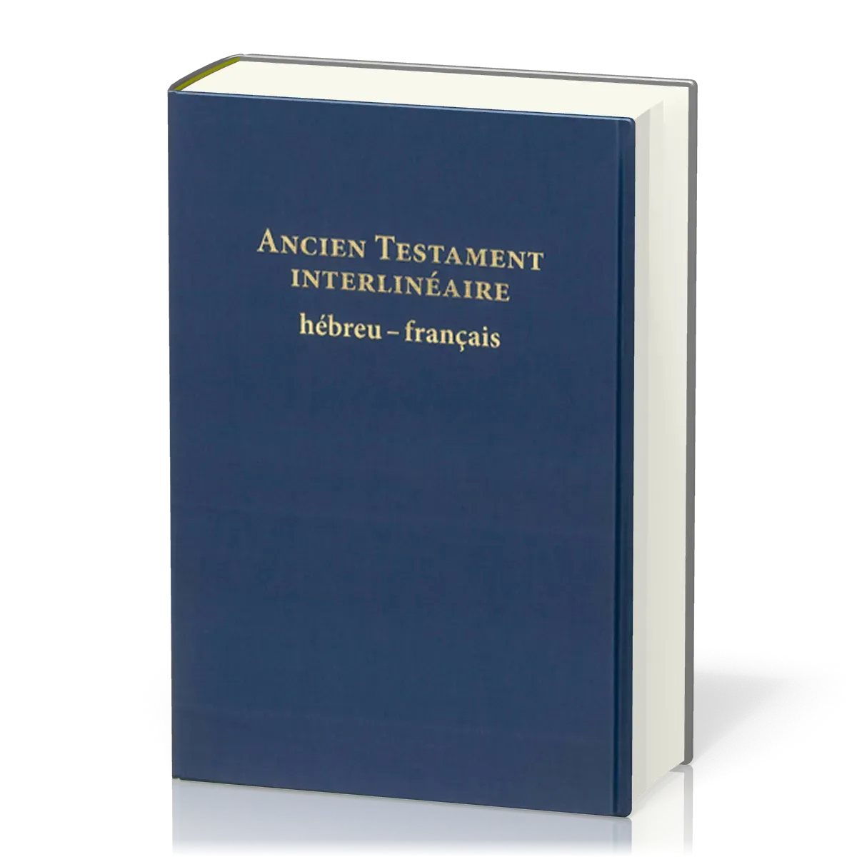 ANCIEN TESTAMENT INTERLINEAIRE HEBREU-FRANCAIS RIGIDE