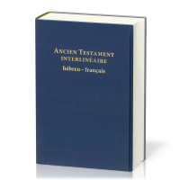 ANCIEN TESTAMENT INTERLINEAIRE HEBREU-FRANCAIS RIGIDE