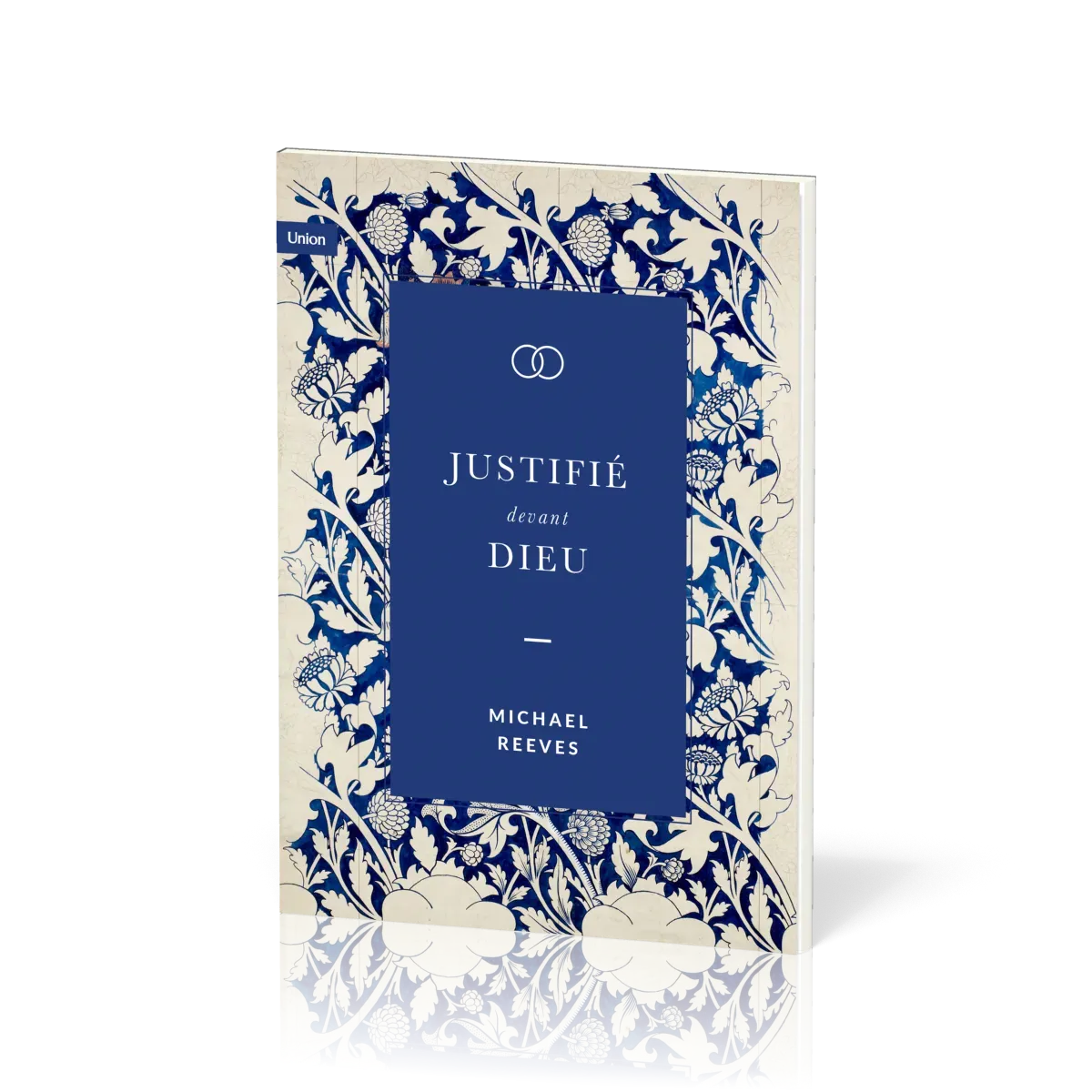 JUSTIFIE DEVANT DIEU