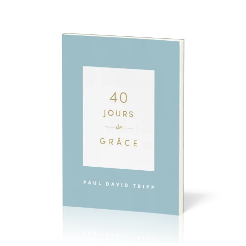40 JOURS DE GRACE