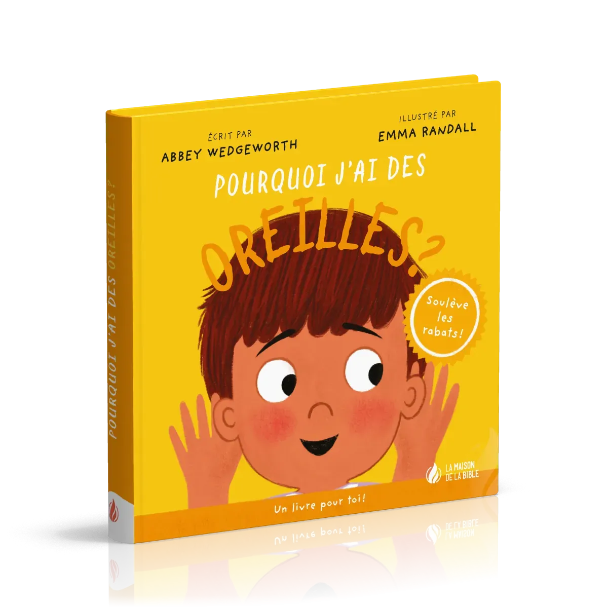 POURQUOI J'AI DES OREILLES ?