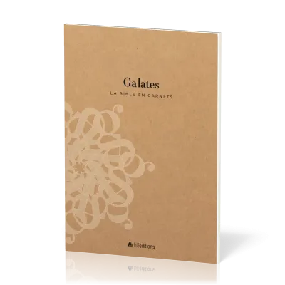 BIBLE EN CARNETS (LA) - GALATES SEGOND 21