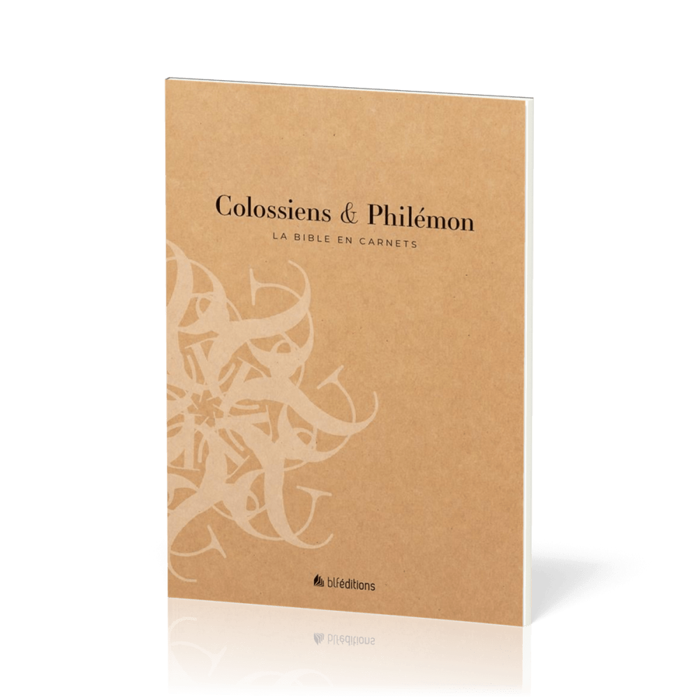 BIBLE EN CARNETS (LA) - COLOSSIENS ET PHILEMON SEGOND 21