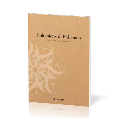 BIBLE EN CARNETS (LA) - COLOSSIENS ET PHILEMON SEGOND 21