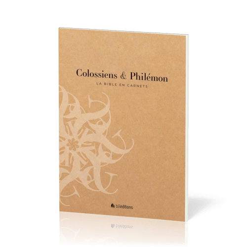 BIBLE EN CARNETS (LA) - COLOSSIENS ET PHILEMON SEGOND 21