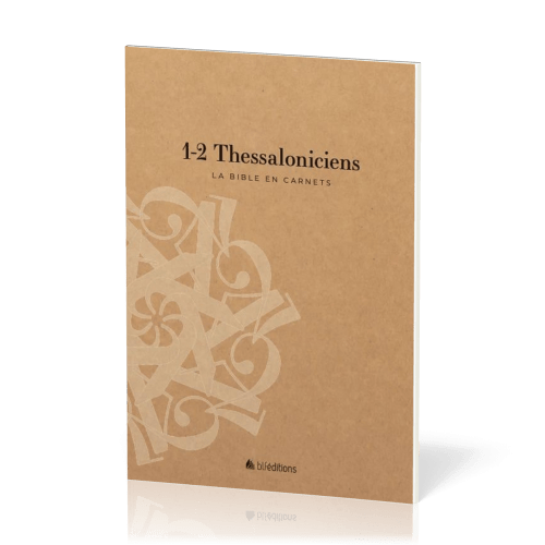 BIBLE EN CARNETS (LA) - 1-2 THESSALONICIENS SEGOND 21