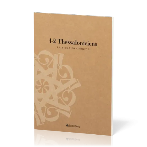 BIBLE EN CARNETS (LA) - 1-2 THESSALONICIENS SEGOND 21