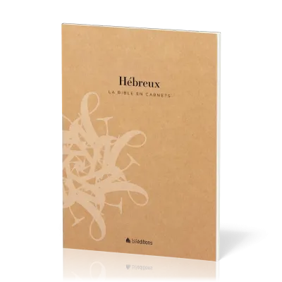 BIBLE EN CARNETS (LA) - HEBREUX SEGOND 21