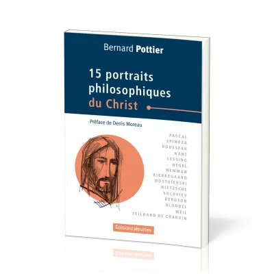 QUINZE PORTRAITS PHILOSOPHIQUES DU CHRIST