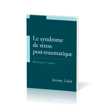 SYNDROME DE STRESS POST-TRAUMATIQUE