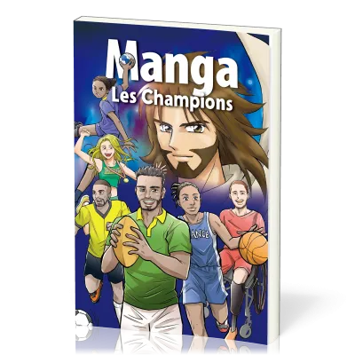 MANGA LES CHAMPIONS - EDITION SPORTIVE DE L'EVANGILE EN MANGA