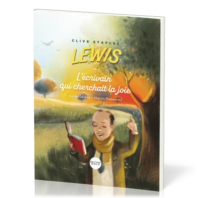CLIVE STAPPLES LEWIS - L'ECRIVAIN QUI CHERCHAIT LA JOIE
