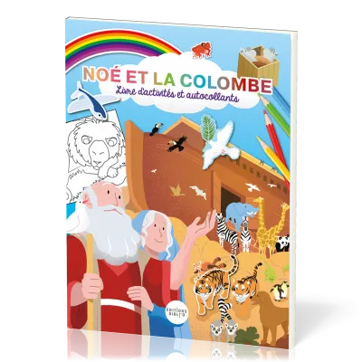 NOE ET LA COLOMBE - LIVRE D'ACTIVITES ET AUTOCOLLANTS