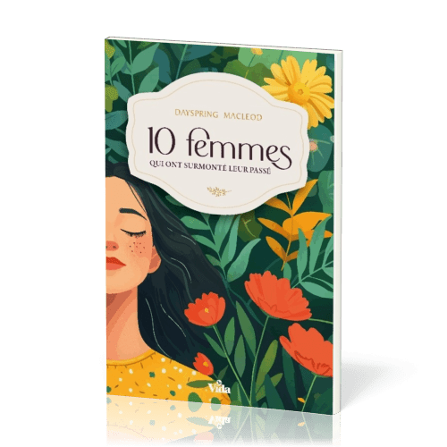 10 FEMMES QUI ONT SURMONTE LEUR PASSE