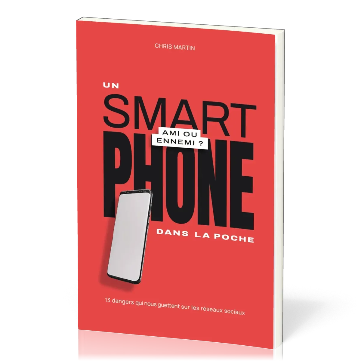 UN SMARTPHONE DANS LA POCHE - AMI OU ENNEMI ?