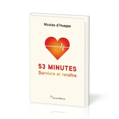 53 MINUTES - SURVIVRE ET RENAITRE