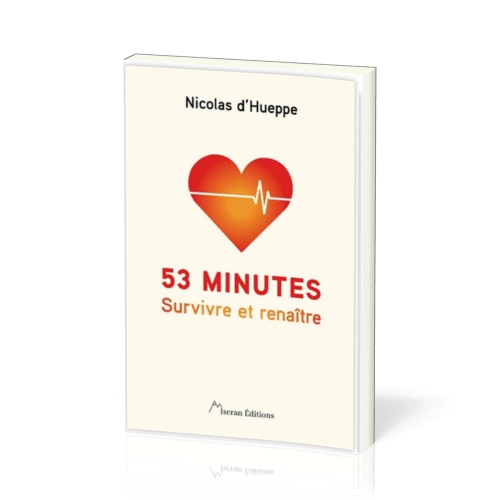 53 MINUTES - SURVIVRE ET RENAITRE