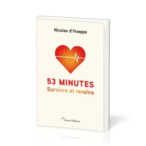 53 MINUTES - SURVIVRE ET RENAITRE