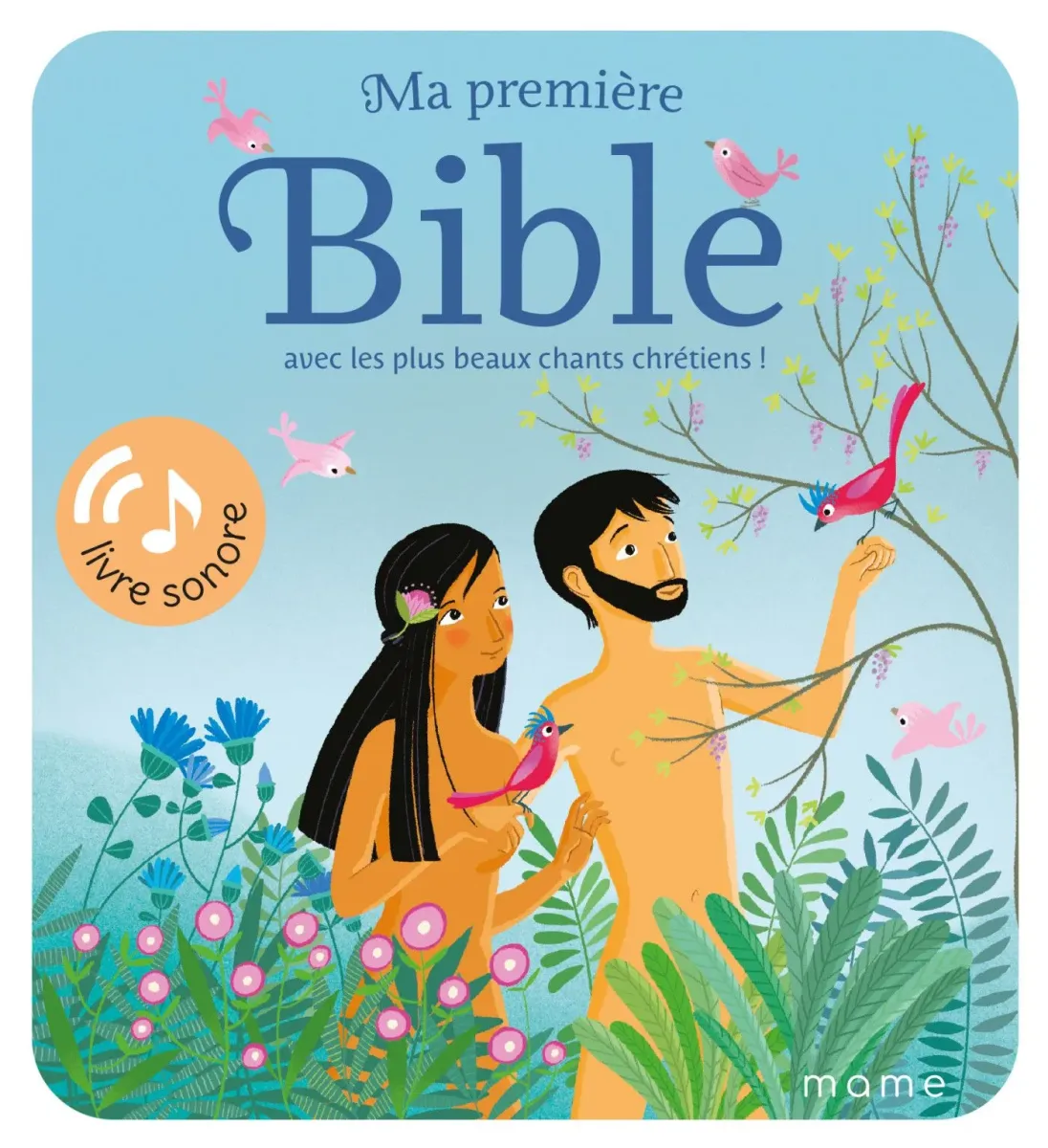 MA PREMIERE BIBLE AVEC LES PLUS BEAUX CHANTS CHRETIENS - LIVRE SONORE