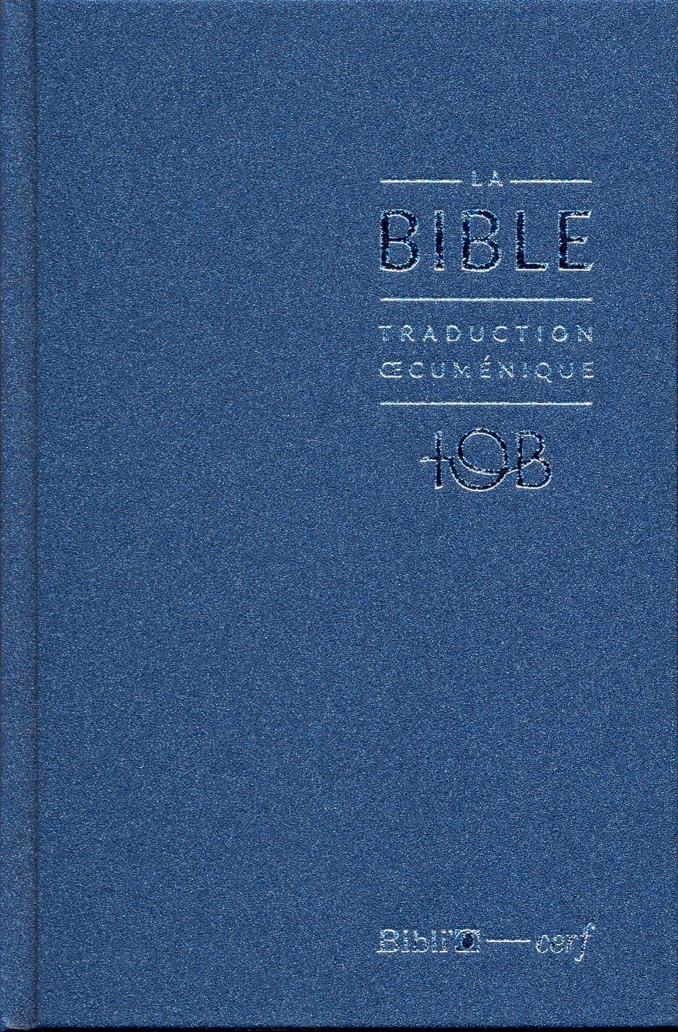 BIBLE TOB 2010 NOTES ESSENTIELLES RIGIDE BALACRON BLEU NUIT