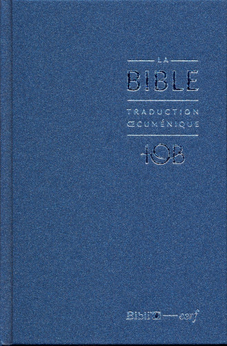 BIBLE TOB 2010 NOTES ESSENTIELLES RIGIDE BALACRON BLEU NUIT