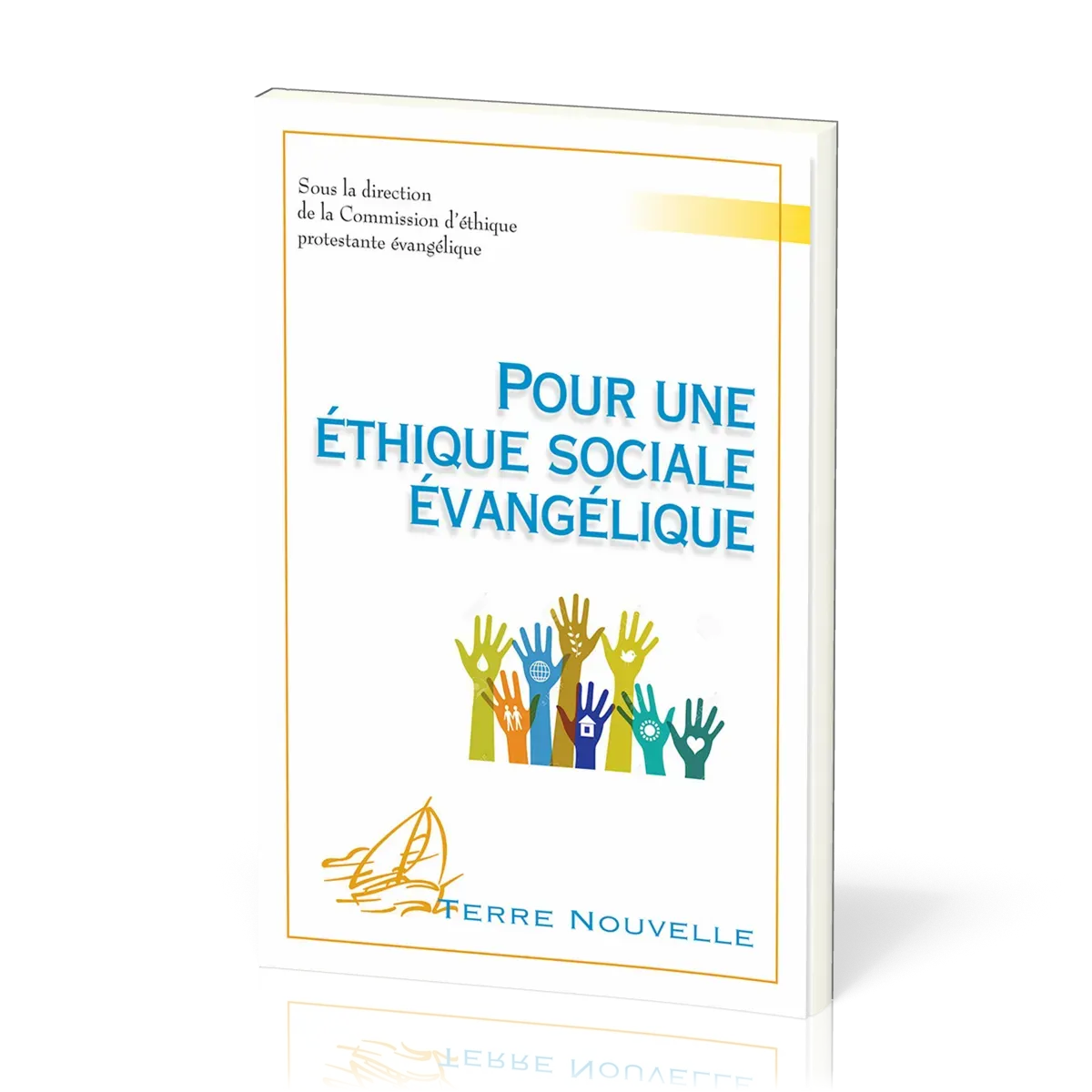 POUR UNE ETHIQUE SOCIALE EVANGELIQUE